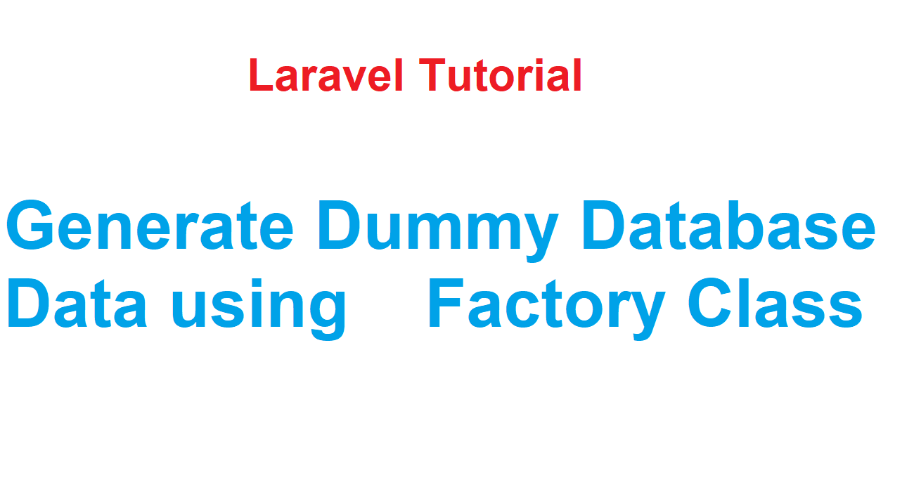 How to use Laravel Factory class for Dummy -  Fake data by ocec